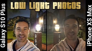 40 Low Light Photos: Galaxy S10 Plus VS iPhone XS Max (Winner is?)
