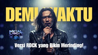 Download lagu Demi Waktu versi ROCK! Lagu Ungu Dibawakan dengan Emosi & Power Gitar yang Menggelegar ⚡🔥 mp3