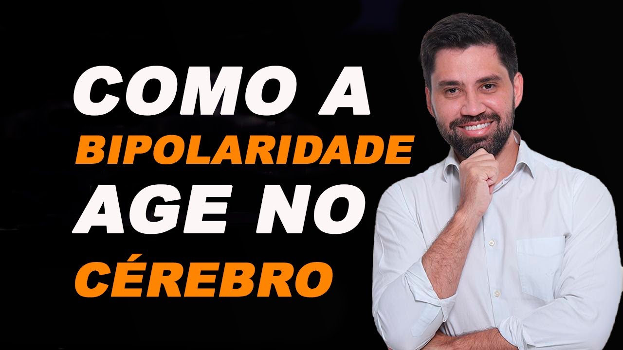 Como a bipolaridade age no cérebro