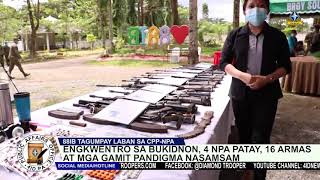 ENGKWENTRO SA BUKIDNON, 4 NPA PATAY, 16 ARMAS AT MGA GAMIT PANDIGMA
