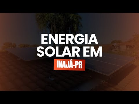 Energia Solar em Inajá - PR