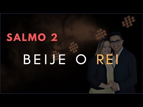 Psalm 2 Study: Kiss the KING (Bible Explained)