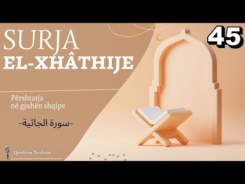 45 - Surja Xhathije (Shqip)