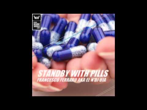 Francesco Ferraro - Standby With Pills (Original Mix) [BSIDEWORLD]