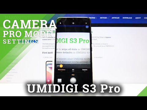 How to Use Camera Pro Mode in UMIDIGI S3 Pro – Find Advanced Features