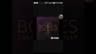 Juliette Reilly - Bones (Audio)