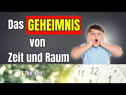 Was ist Zeit wirklich? Die Antwort überrascht dich!