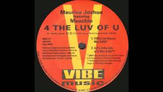 Maurice Joshua - 4 The Luv Of U (G.P.'s 4 The Dub Of U Mix)