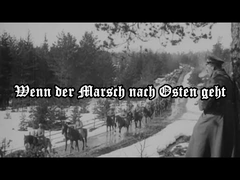 Wenn Der Marsch Nach Osten Geht - Misc Traditional