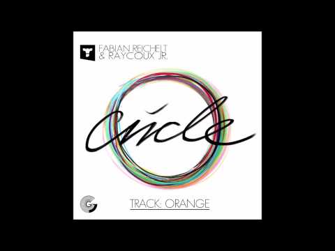 Fabian Reichelt and Raycoux Jr. - Orange [CIRCLE - Debutalbum]