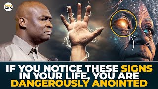 IF YOU NOTICE THESE SIGNS IN YOUR LIFE, YOU ARE DANGEROUSLY ANOINTED || APOSTLE JOSHUA SELMAN