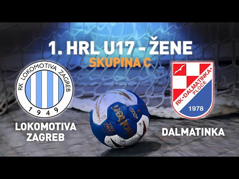 Lokomotiva Zagreb vs Dalmatinka | 1. HRL U17 - Žene (Završnica - Skupina C)