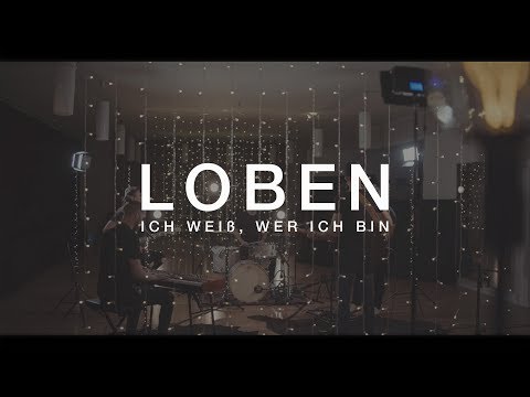 Ich Weiß, Wer Ich Bin (Who You Say I Am) von LOBEN