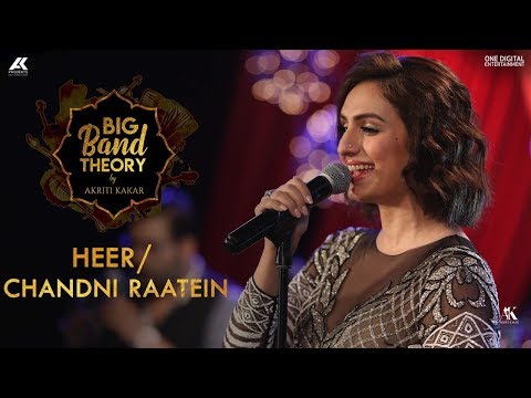 Heer / Chandni Raatein - Akriti Kakar | Big Band Theory