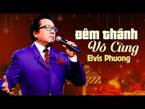Đêm Thánh Vô Cùng - Elvis Phương