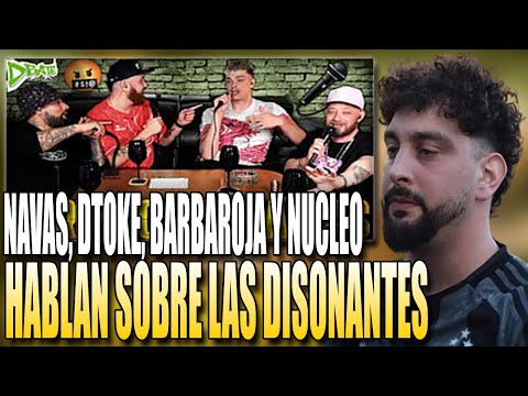 NAVAS Y DTOKE CHARLAN SOBRE DISONANTES
