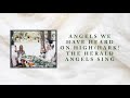 Angels We Have Heard On High / Hark! The Herald Angels Sing