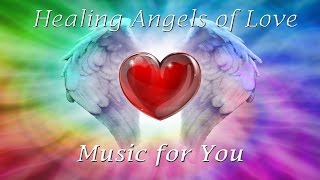 ♥Healing Guardian Angels of ♥Love♥ - Music like Enya /vangelis - New Age 2017