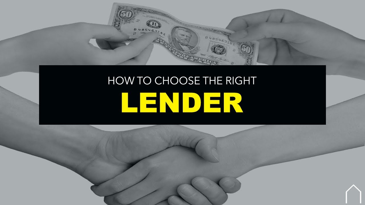 How to Choose the Right Lender