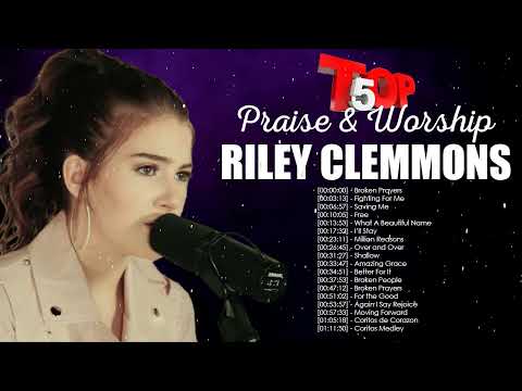 Riley Clemmons - Most Popular Riley Clemmons Songs Of All Time Playlist
