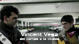 VINCENT VEGA - DEL CAMPO A LA CIUDAD by indiefolks
