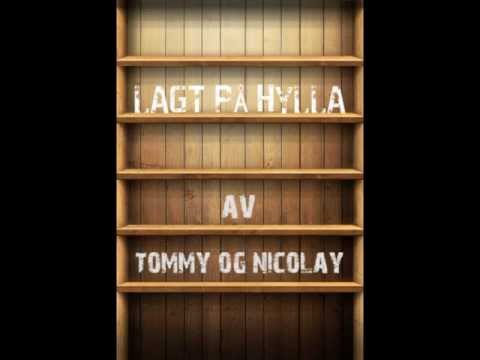 Lagt på hylla - Av Tommy og Nicolay