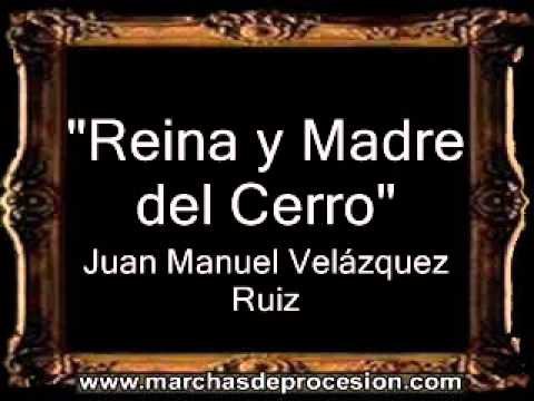 Reina y Madre del Cerro - Juan Manuel Velázquez Ruiz [BM]