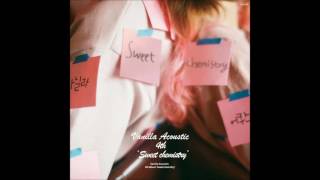 03. 바닐라 어쿠스틱 (Vanilla Acoustic) - 스윗케미 (Sweet Chemistry) (Lyrics and English Translation)