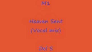 M1 - Heaven sent