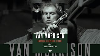 Van Morrison - Another Glorious Decade