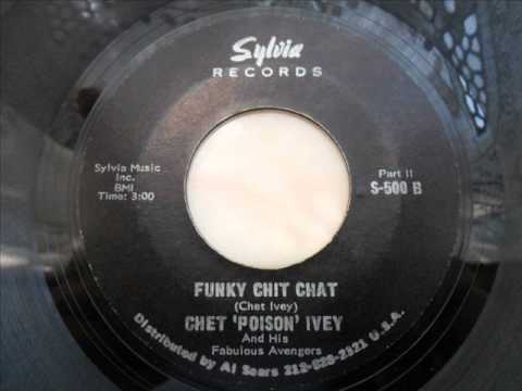 Chet 'poison' ivey and his fabulous avengers - Funky chit chat pt2