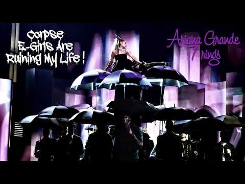 CORPSE X ARIANA GRANDE - E-GIRLS (7 rings remix)