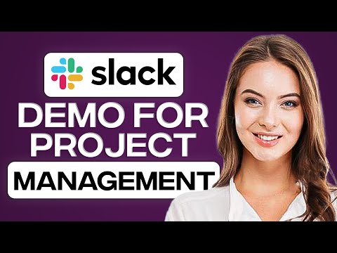 Slack Demo 2024 For Project Management & Business Communication