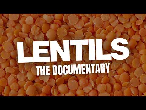 Lentils: A Miracle Of Nutrition [Full Documentary]