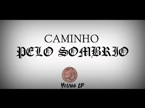 Young LP | "CAMINHO PELO SOMBRIO"