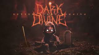 Dark Divine - Better Start Digging (Official Visualizer)