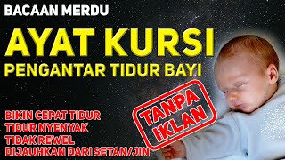 Download lagu Bacaan Ayat Kursi Merdu Pengantar Tidur Bayi Bikin Cepat Tidur Nyenyak Tidak Rewel & Pengusir Setan mp3