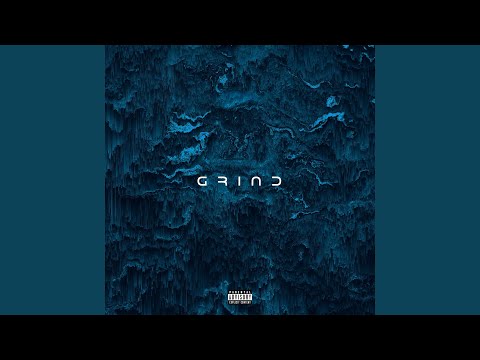 Grind