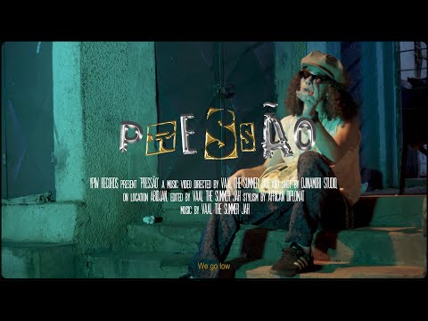 Vaal The Summer Jah - Pressão