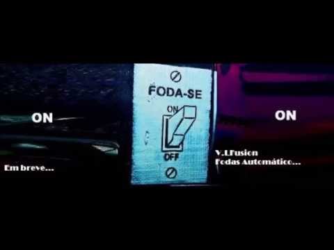 VLFusion - Fodas Automático (DÓLLARminhA Ind.Muzik)