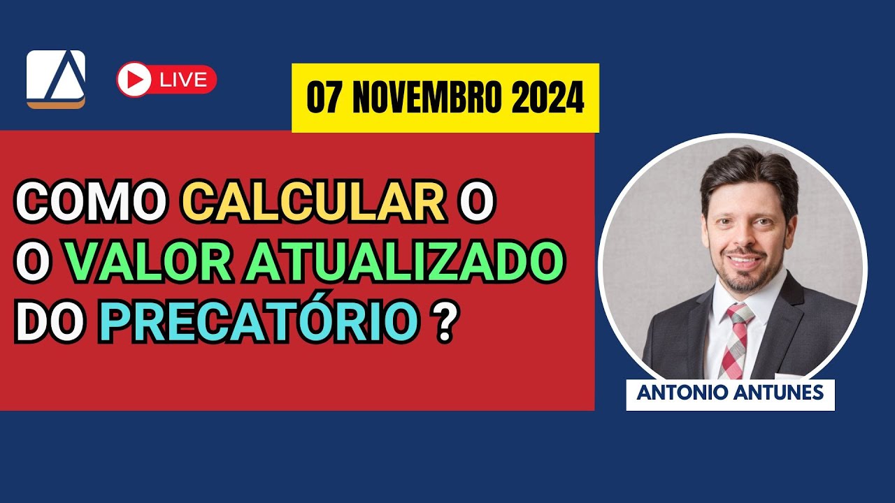 Como calcular o Valor Atualizado do Precatório.