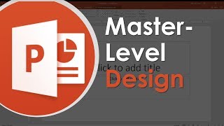 Master Level Design in PowerPoint