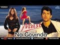 Na Govinda Mast