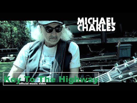Michael Charles - Key To The Highway [Official Music Video]