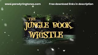 Jungle Book Whistle Ringtone Parody