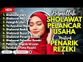 SHOLAWAT TERBARU 2025 SHOLAWAT PENARIK REJEKI DI BULAN SYAWAL Sholawat Jibril Sholawat Busyro