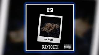 KSI &amp; Randolph - On Point (Remastered)