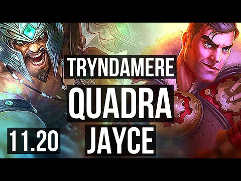 TRYNDAMERE vs JAYCE (TOP) | Quadra, Legendary, 500+ games, 18/4/8 | EUW Master | v11.20