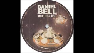 Daniel Bell - Squirrel Bait