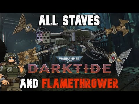 Guard's Guide to ALL Staves / Staffs and Flamethrower -||- Darktide Warhammer 40k